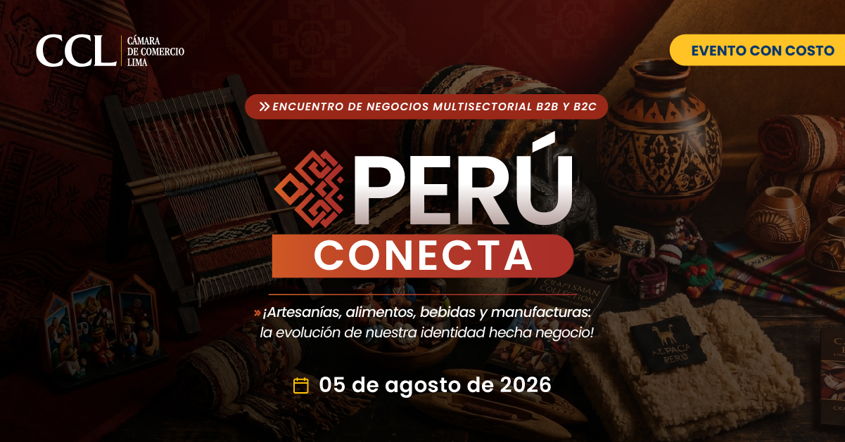 PERÚ CONECTA - ENCUENTRO DE NEGOCIOS MULTISECTORIAL